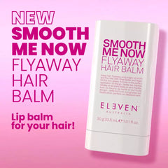 ELEVEN Australia Smooth Me Now Flyaway Hair Balm