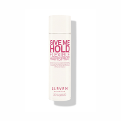 ELEVEN Australia Give Me Hold Flexible Hairspray